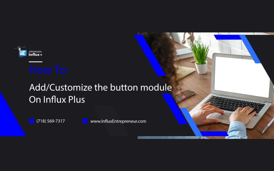 How to add and customize the Divi button module on Influx Plus